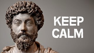 STOICISM  How Marcus Aurelius Keeps Calm [upl. by Enaasiali260]