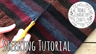 Steeking Tutorial  Noble Character Crafts  Cutting Open a Knitted Sweater [upl. by Swiercz]