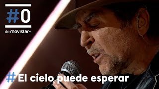 El cielo puede esperar Leiva  quotTan joven y tan viejoquot Joaquín Sabina  0 [upl. by Epolenep]