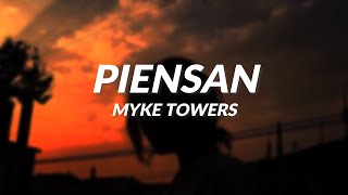 Myke Towers  Piensan LETRA [upl. by Ishmael]