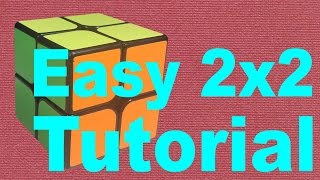 How to Solve a 2x2 Rubiks Cube Easy amp Detailed v2 [upl. by Adnirb728]