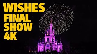 Final WISHES Magic Kingdom Fireworks 4K  Walt Disney World [upl. by Orran]