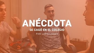 SE CAGO EN EL COLEGIO  ANÉCDOTA POR LOPEZJOAC0 [upl. by Romine]