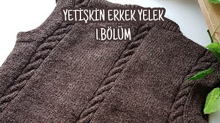 ERKEK YELEK  Arka Beden 1 BÖLÜM  Mens vest 1 [upl. by Halet]