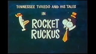 Tennessee Tuxedo quotRocket Ruckusquot unrestored [upl. by Utas902]