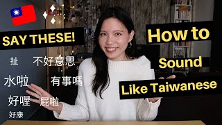 20 Phrases Make You Sound TAIWANESE Immediately｜Taiwanese Mandarin｜Learn them in 10 MINUTES [upl. by Suidualc6]