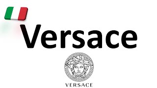 How to Pronounce Versace CORRECTLY Italian Pronunciation Gianni amp Donatella [upl. by Nigen]