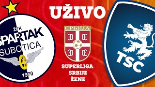 SUPERLIGA SRBIJE ZA ŽENE Spartak  TSC [upl. by Eneleahs]