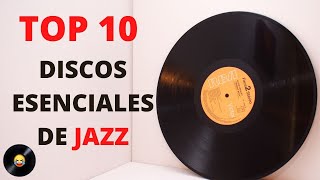 Top 10 discos esenciales del jazz clásico [upl. by Dwaine]