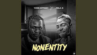 Nonentity feat Fela 2 [upl. by Sassan]