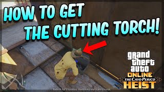 CAYO PERICO HEIST  How To Get The Torch Cutter  Gta 5 Online [upl. by Etti807]