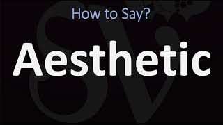 How to Pronounce Aesthetic CORRECTLY [upl. by Nanine]