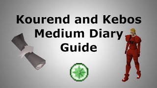 Kourend and Kebos Medium Diary Guide [upl. by Mehelhteb]