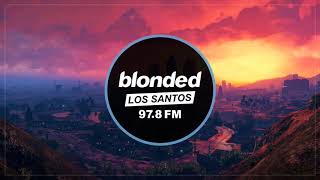 Frank Ocean  Provider blonded Los Santos 978 FM [upl. by Vivien]