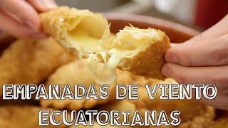 Empanadas de Viento  Ecuatorianas [upl. by Hannala499]