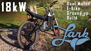 INSANE 18kW Dual Motor E bike build  Lark Machine Co [upl. by Mcdonald]