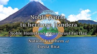 National Anthem Costa Rica  Noble patria tu hermosa bandera [upl. by Aliza]