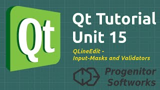 Qt Tutorial Unit 15 QLineEdit InputMasks and Validators [upl. by Calley772]