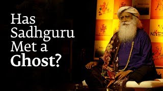 Has Sadhguru Met a Ghost [upl. by Atnohsal]