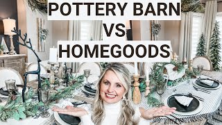 POTTERY BARN VS HOMEGOODS CHRISTMAS TABLESCAPE [upl. by Nelleeus]