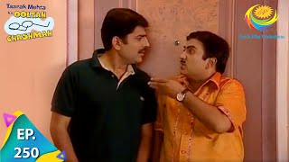 Taarak Mehta Ka Ooltah Chashmah  Episode 250  Full Episode [upl. by Ocin]