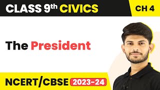 Class 9 Civics Chapter 4  The President  Working of Institutions [upl. by Markowitz]