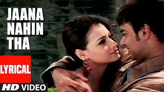 quotJaana Nahin Thaquot Lyrical Video Song  Blackmail  Ajay Devgan Diya Mirza [upl. by Elahcar777]