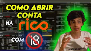 COMO ABRIR CONTA na corretora RICO sendo MENOR de IDADE  investir sendo menor de idade [upl. by Asilana23]