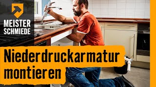 Niederdruckarmatur montieren  HORNBACH Meisterschmiede [upl. by Atiekan]