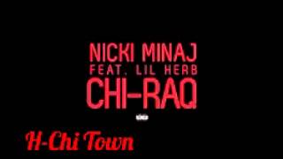 Nicki Minaj  Chiraq ft Lil Herb [upl. by Yenial]