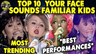 Top 10 Most Trending Your Face Sounds Familiar Kids  The Singing Show TV [upl. by Lesak]