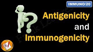 Antigenicity and Immunogenicity FLImmuno20 [upl. by Mumford]