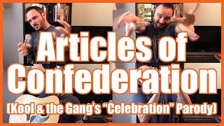 Articles of Confederation quotCelebrationquot Parody Song  MrBettsClass [upl. by Washington]