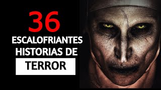 36 HISTORIAS DE TERROR ESCALOFRIANTES  Cuentos de miedo y relatos creepypastas RECOPILACIÓN [upl. by Nygem]