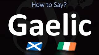 How to Pronounce Gaelic CORRECTLY  Irish VS Scottish [upl. by Oberheim]