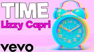 Lizzy Capri  TIME Official Lyric Video [upl. by Fortin627]