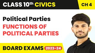 Class 10 Civics Chapter 4  Functions of Political Parties  Political Parties 202324 [upl. by Barhos]