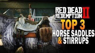 Top 3 Horse Saddles amp Stirrups Red Dead Redemption 2 Best Saddles RDR2 [upl. by Atiraj924]