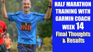 Half Marathon 13 Week Training Program With Garmin Coach  Final Thoughts and Results [upl. by Masry]