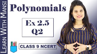 Class 9 Maths  Chapter 2  Exercise 25 Q2  Polynomials  NCERT [upl. by Akenehs505]