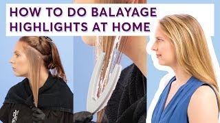 How To Do Balayage Highlights At Home  Light Works StepbyStep Instructions [upl. by Uase807]