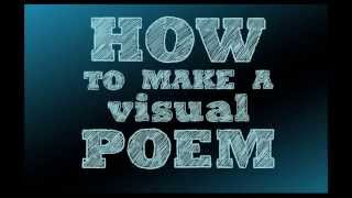 How to Make a Visual Poem [upl. by Alliuqat149]