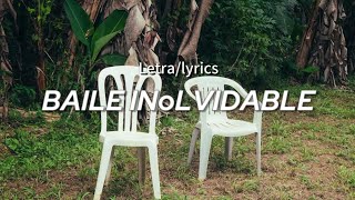 Bad Bunny  BAILE INoLVIDABLE LetraLyrics [upl. by Eirlav295]