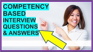 7 COMPETENCYBASED Interview Questions and Answers How To PASS Competency Based Interviews [upl. by Purcell]