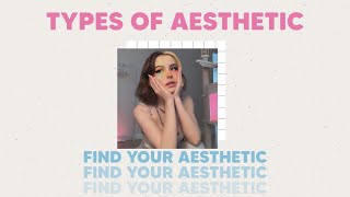 10 TYPES OF AESTHETIC  find your aesthetics part 2 [upl. by Robertson]