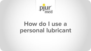 How do I use a PERSONAL LUBRICANT [upl. by Orpheus926]