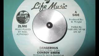 Conroy Smith  Dangerous [upl. by Llerdnam]