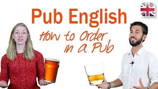 How to Order in a Pub  Learn About Phrases Slang Idioms and Ordering [upl. by Aihsot395]