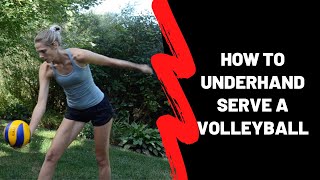 How to Underhand Serve a Volleyball [upl. by Ellenig]