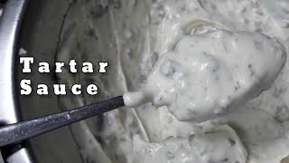 HOMEMADE TARTAR SAUCE  HOW TO MAKE TARTAR SAUCE SAUCE RECIPE [upl. by Camilla910]